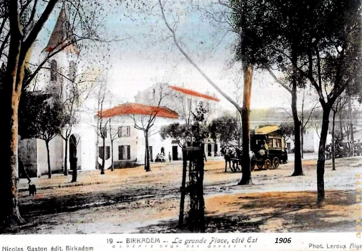 2827- Birkadem - Grande Place -Est - 1906.jpg